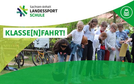 Vorschaubild für die Klasse[n]fahrt! an die Landessportschule Sachsen-Anhalt