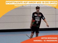 Anton Bergmann sammelte in der Talentgruppe des BSV 93 Magdeburg wichtige Erfahrungen in der Sportart Handball