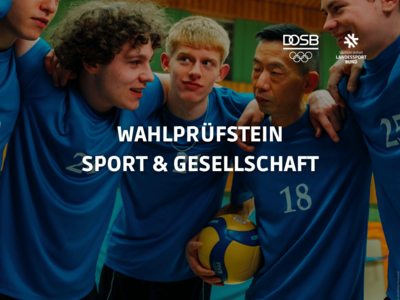 Wahlprüfsteine LSB - Sport & Gesellschaft